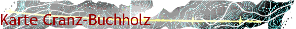 Karte Cranz-Buchholz