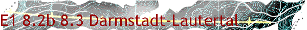 E1 8.2b 8.3 Darmstadt-Lautertal