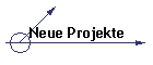 Neue Projekte